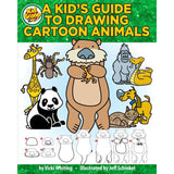 A KID'S GUIDE TO DRAWING CARTOON ANIMALS