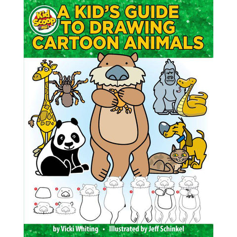 A KID'S GUIDE TO DRAWING CARTOON ANIMALS