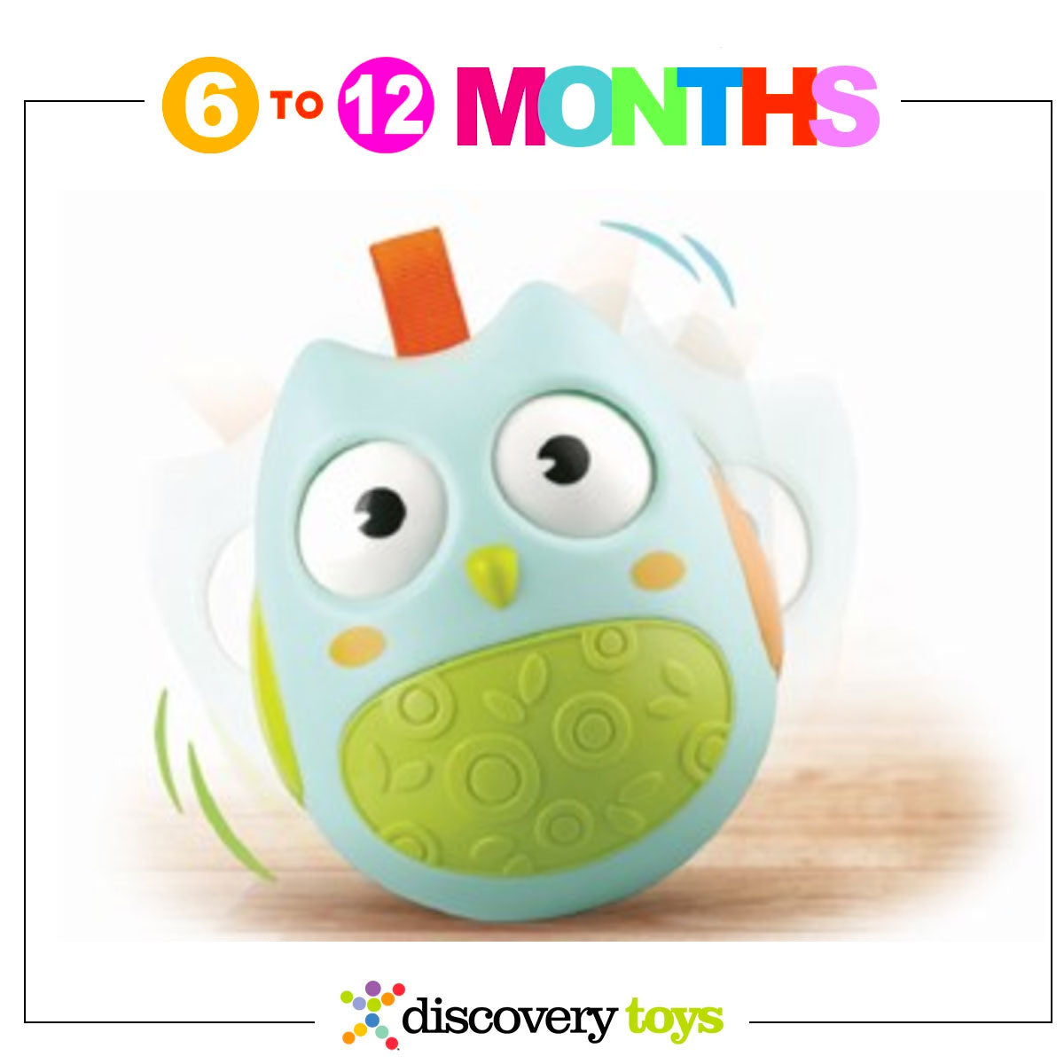 6 - 12 Months