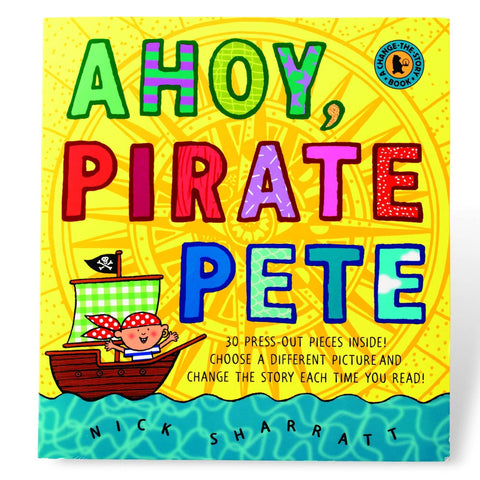 AHOY, PIRATE PETE Change-a-Story Book